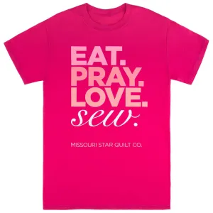 Missouri Star Eat, Pray, Love, Sew Pink T-Shirt - XL